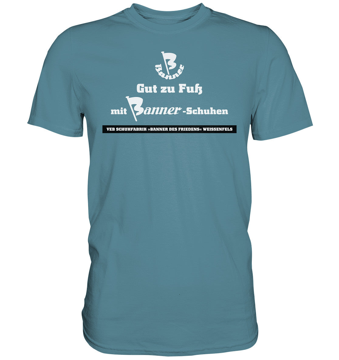 DDR Ostalgie Shirt Unisex • BANNER-SCHUHE - GUT ZU FUSS
