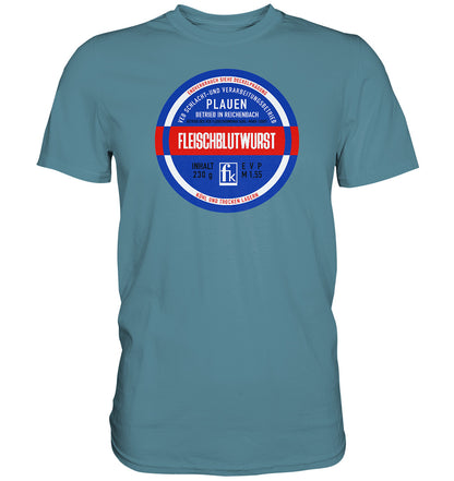DDR Ostalgie Shirt Unisex • FLEISCHBLUTWURST KONSERVE - PLAUEN