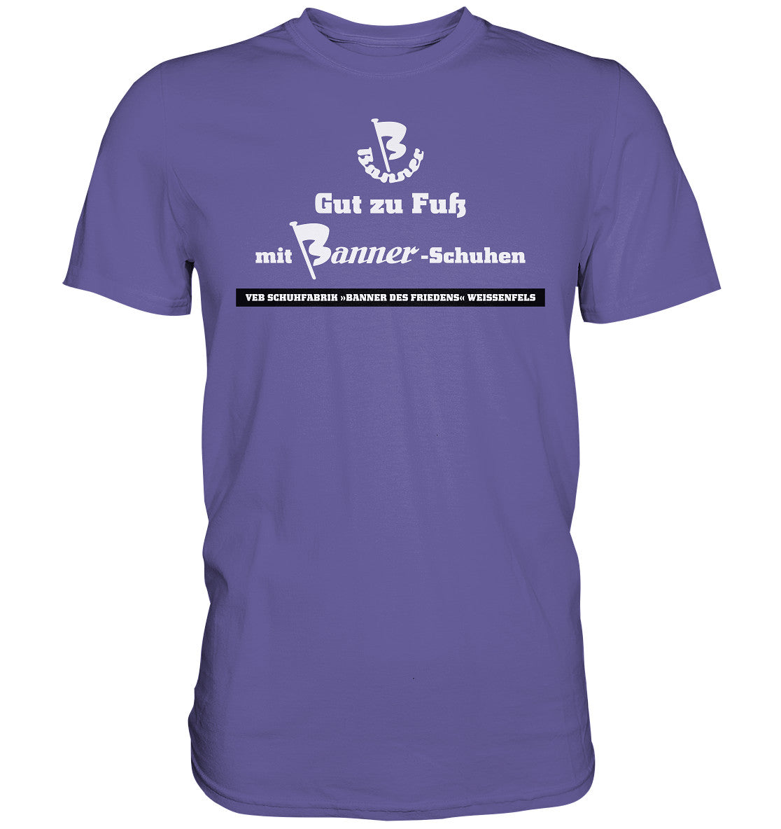 DDR Ostalgie Shirt Unisex • BANNER-SCHUHE - GUT ZU FUSS