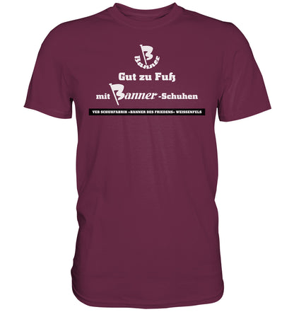 DDR Ostalgie Shirt Unisex • BANNER-SCHUHE - GUT ZU FUSS