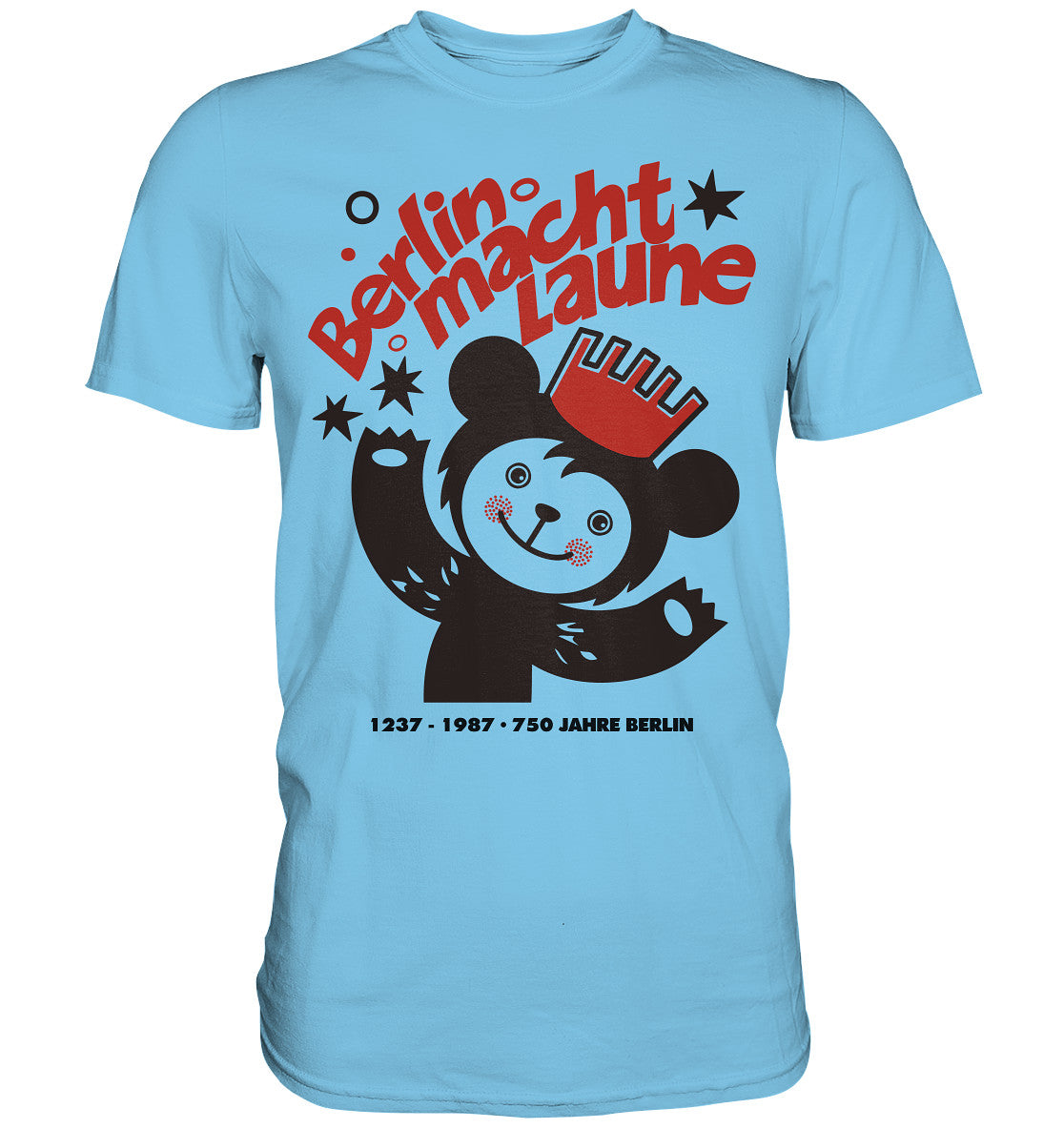 DDR Ostalgie Shirt Unisex • BERLIN MACHT LAUNE - 1987