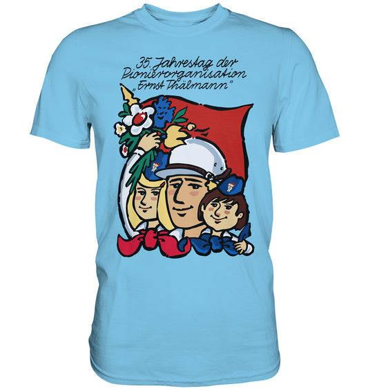 DDR Ostalgie Shirt Unisex • 35 JAHRE PIONIERORGANISATION ERNST THÄLMANN (ORIGINAL DDR-PLAKAT)