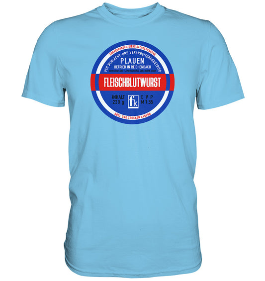 DDR Ostalgie Shirt Unisex • FLEISCHBLUTWURST KONSERVE - PLAUEN