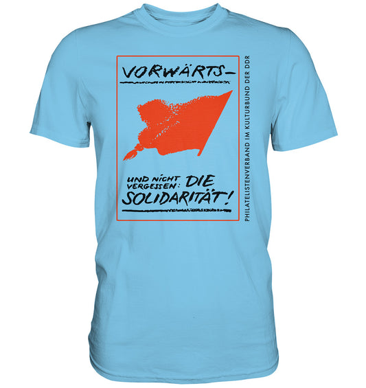DDR Ostalgie Shirt Unisex • VORWÄRTS - UND NICHT VERGESSEN, DIE SOLIDARITÄT, KULTURBUND DER DDR