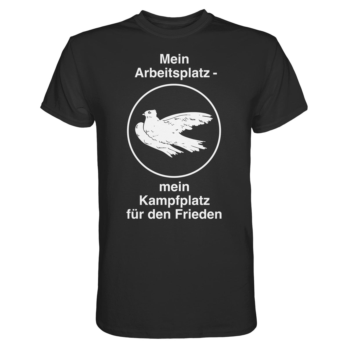 DDR Ostalgie Shirt Unisex • MEIN ARBEITSPLATZ - MEIN KAMPFPLATZ FÜR DEN FRIEDEN