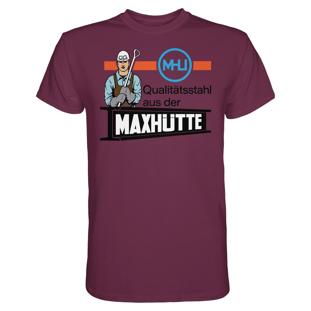 DDR Ostalgie Shirt Unisex • QUALITÄTSTAHL MAXHÜTTE
