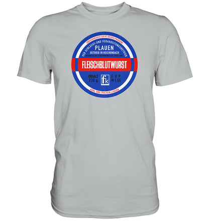 DDR Ostalgie Shirt Unisex • FLEISCHBLUTWURST KONSERVE - PLAUEN