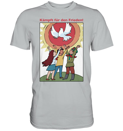 DDR Ostalgie Shirt Unisex • KÄMPFT FÜR DEN FRIEDEN! (DDR-ORIGINAL-PLAKAT)