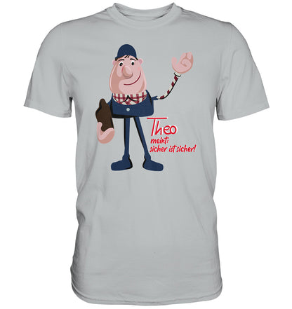 DDR Ostalgie Shirt Unisex • ARBEITSSCHUTZ THEO - SICHER IST SICHER