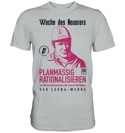 DDR Ostalgie Shirt Unisex • LEUNA - PLANMÄSSIG RATIONALISIEREN (DDR-ORIGINAL-PLAKAT)