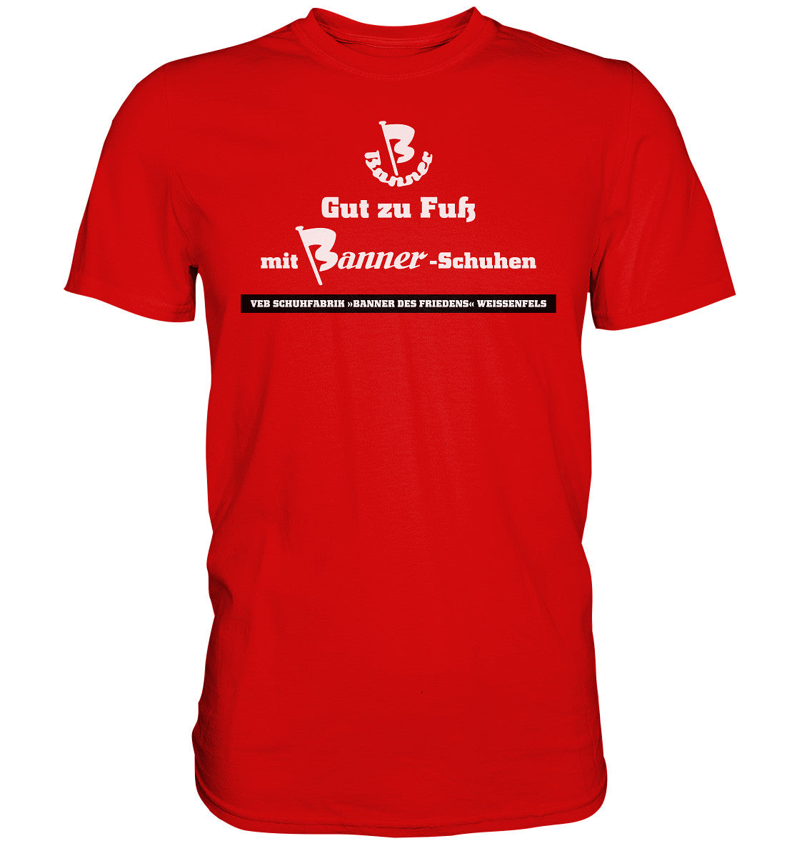DDR Ostalgie Shirt Unisex • BANNER-SCHUHE - GUT ZU FUSS
