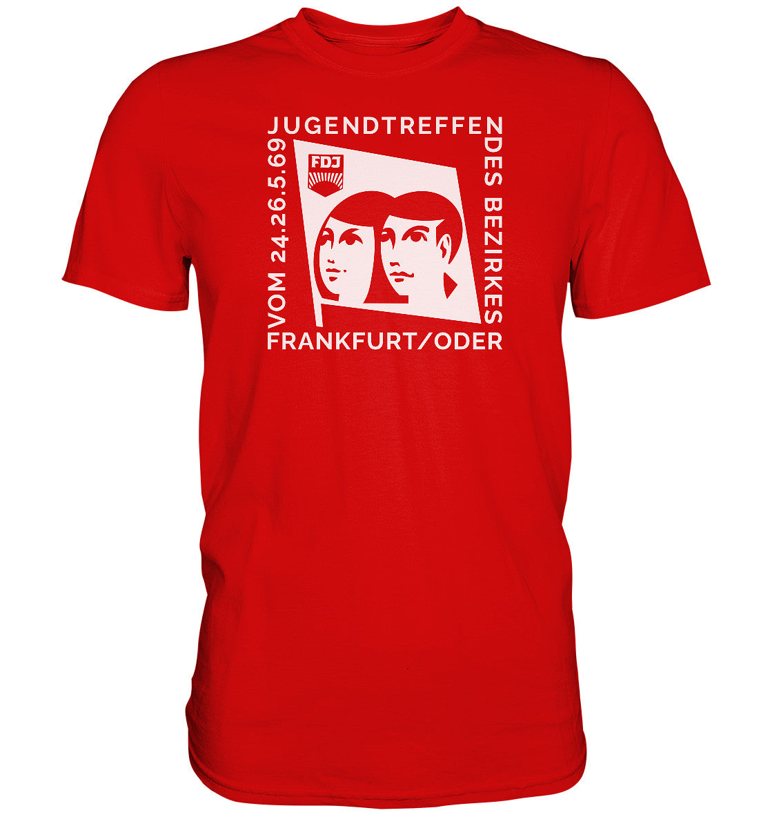 DDR Ostalgie Shirt Unisex • FDJ JUGENDTREFFEN FRANKFURT ODER - 1969