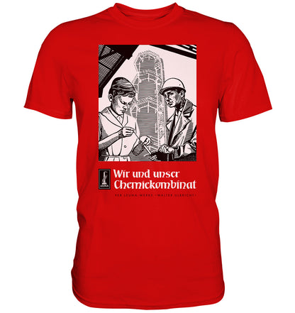 DDR Ostalgie Shirt Unisex • LEUNA WERKE WALTER ULBRICHT