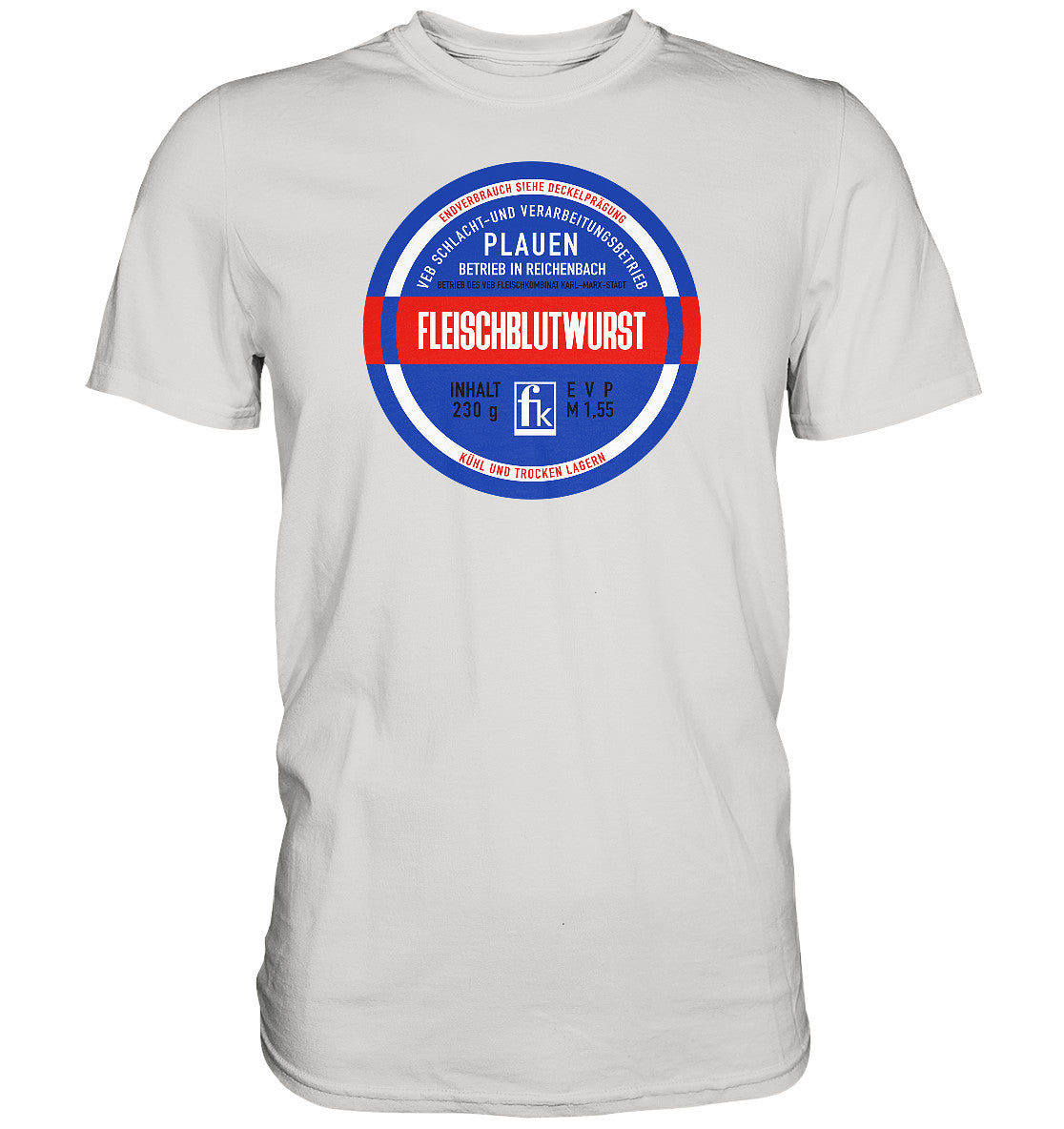 DDR Ostalgie Shirt Unisex • FLEISCHBLUTWURST KONSERVE - PLAUEN