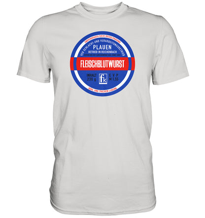 DDR Ostalgie Shirt Unisex • FLEISCHBLUTWURST KONSERVE - PLAUEN