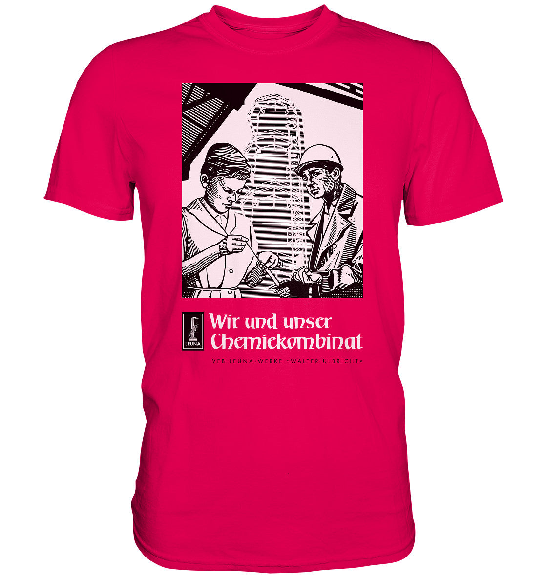 DDR Ostalgie Shirt Unisex • LEUNA WERKE WALTER ULBRICHT