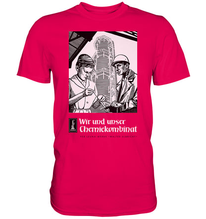 DDR Ostalgie Shirt Unisex • LEUNA WERKE WALTER ULBRICHT