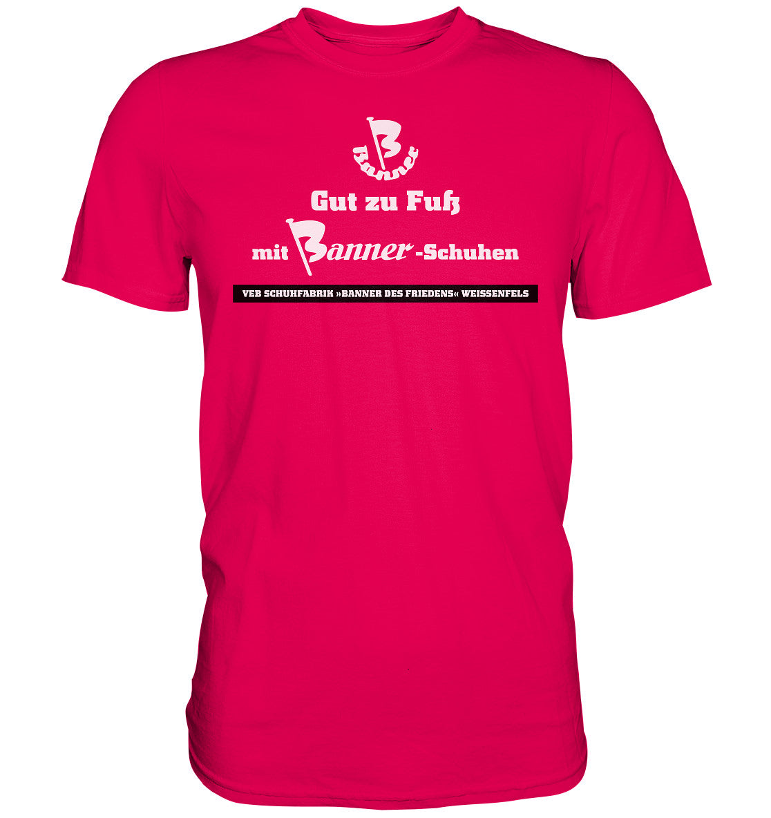 DDR Ostalgie Shirt Unisex • BANNER-SCHUHE - GUT ZU FUSS
