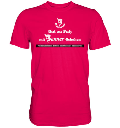 DDR Ostalgie Shirt Unisex • BANNER-SCHUHE - GUT ZU FUSS