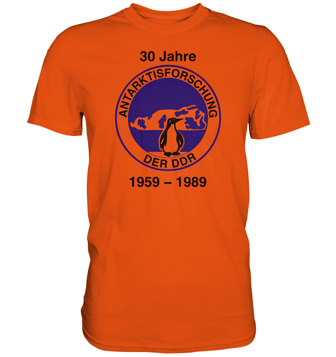 PREMIUM SHIRT UNISEX • 30 JAHRE ANTARKTISFORSCHUNG DER DDR - 1989