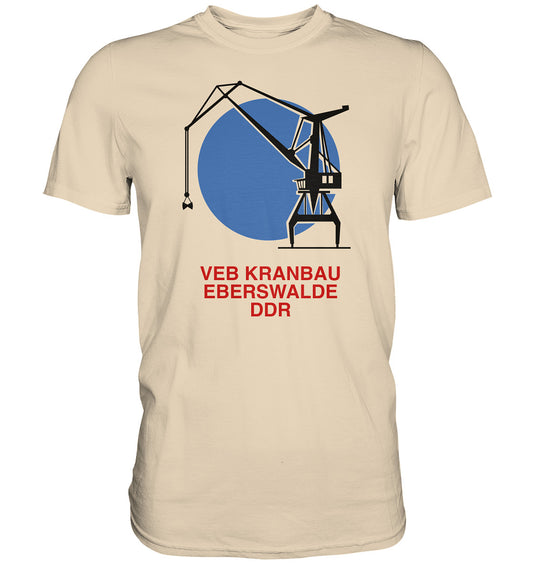 DDR Ostalgie Shirt Unisex • VEB KRANBAU EBERSWALDE