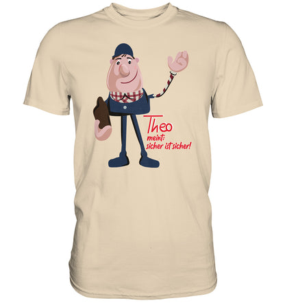 DDR Ostalgie Shirt Unisex • ARBEITSSCHUTZ THEO - SICHER IST SICHER