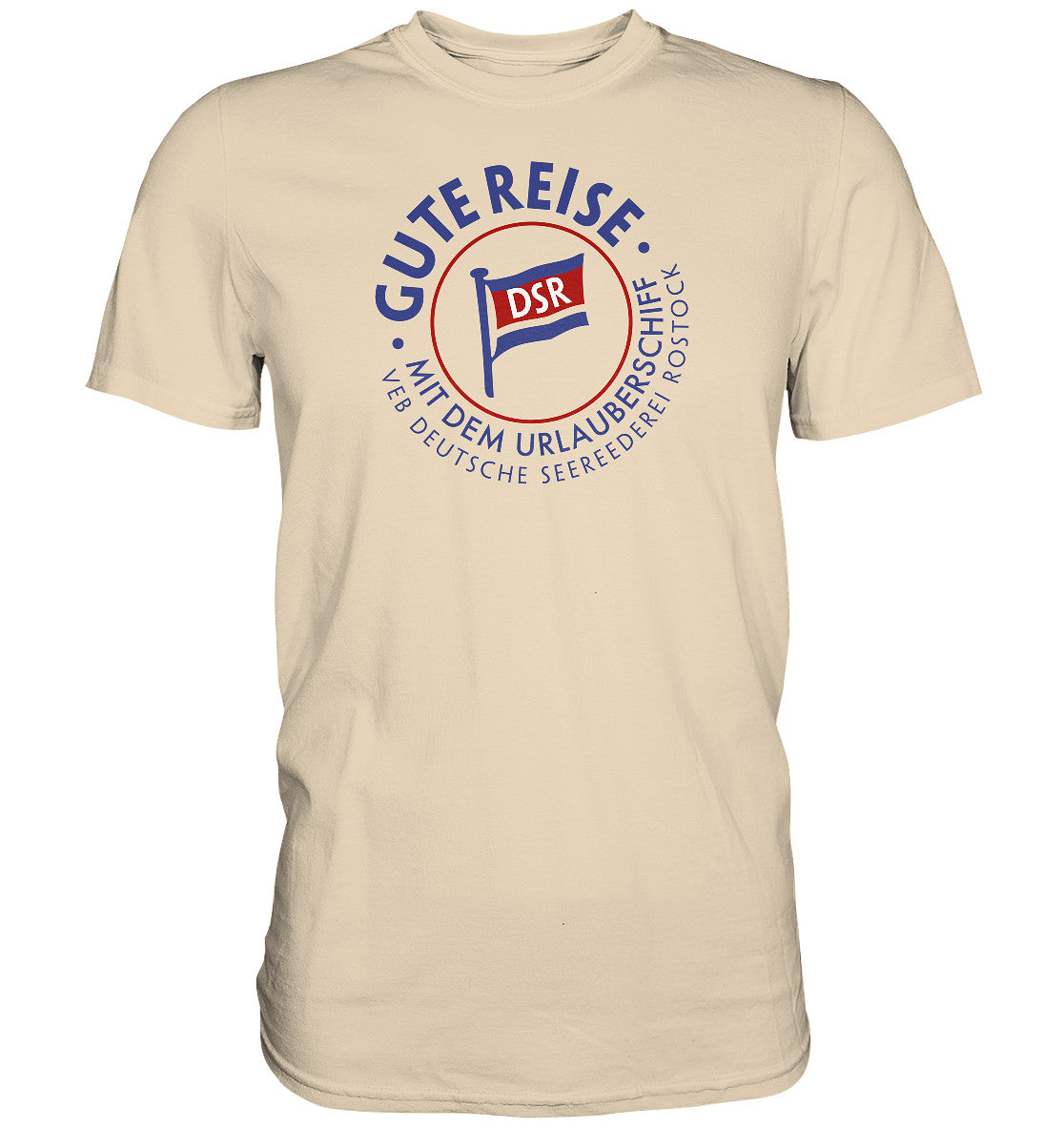 DDR Ostalgie Shirt Unisex • DSR GUTE REISE - VEB DEUTSCHE SEEREEDEREI - hell