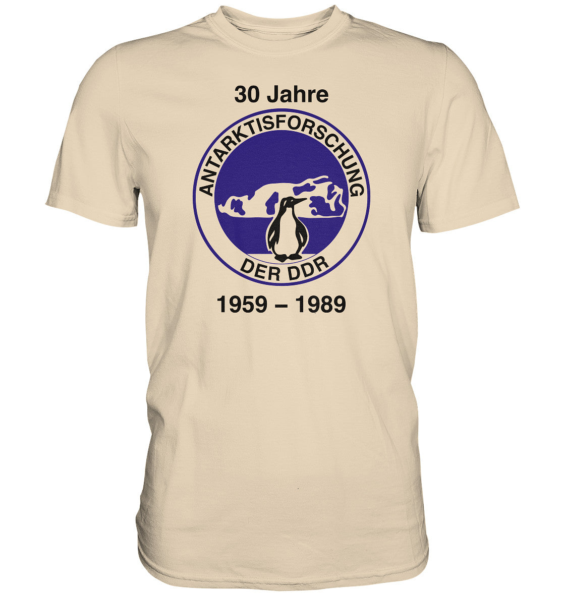 PREMIUM SHIRT UNISEX • 30 JAHRE ANTARKTISFORSCHUNG DER DDR - 1989