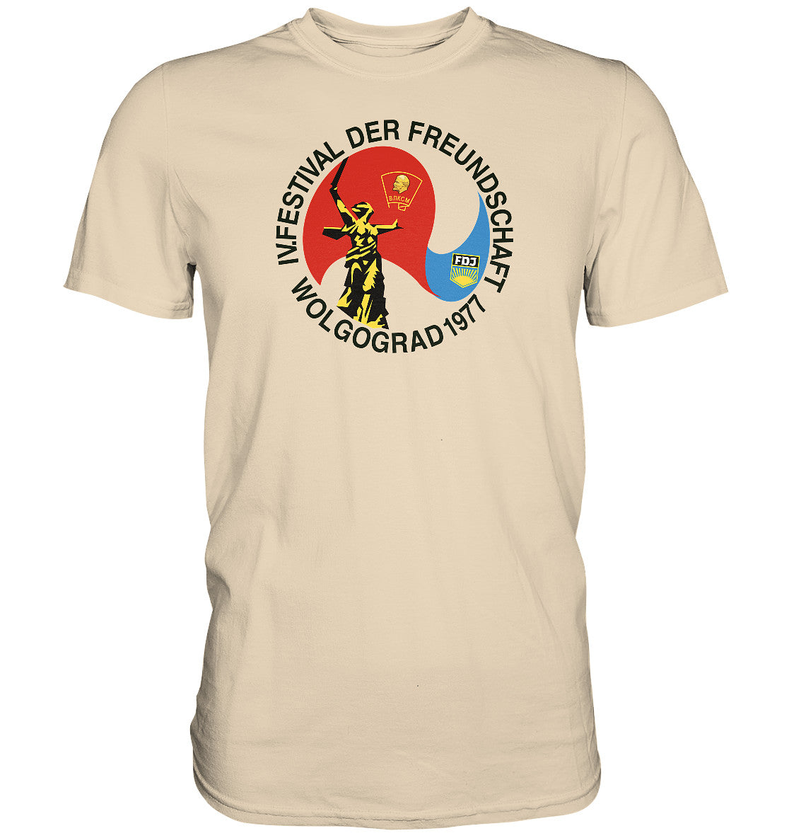 DDR Ostalgie Shirt Unisex • FESTIVAL DER FREUNDSCHAFT - WOLGOGRAD 1977