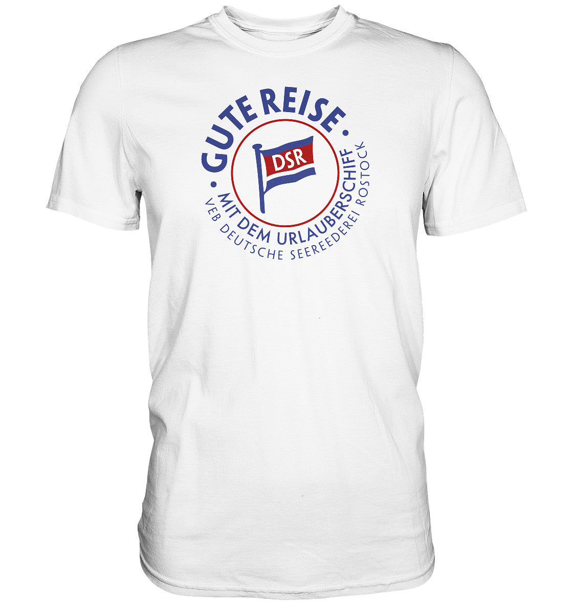 DDR Ostalgie Shirt Unisex • DSR GUTE REISE - VEB DEUTSCHE SEEREEDEREI - hell