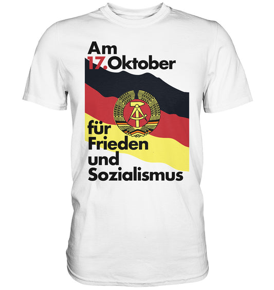 DDR Ostalgie Shirt Unisex • FÜR FRIEDEN UND SOZIALISMUS (ORIGINAL DDR-PLAKAT)
