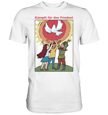 DDR Ostalgie Shirt Unisex • KÄMPFT FÜR DEN FRIEDEN! (DDR-ORIGINAL-PLAKAT)