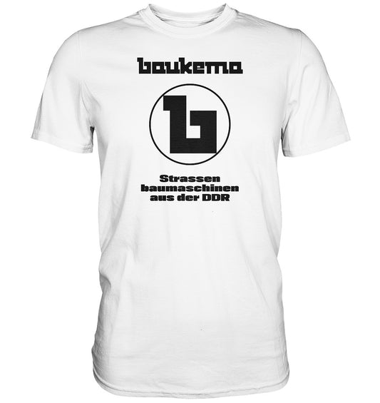 DDR Ostalgie Shirt Unisex • BAUKEMA STRASSENBAUMASCHINEN - hell
