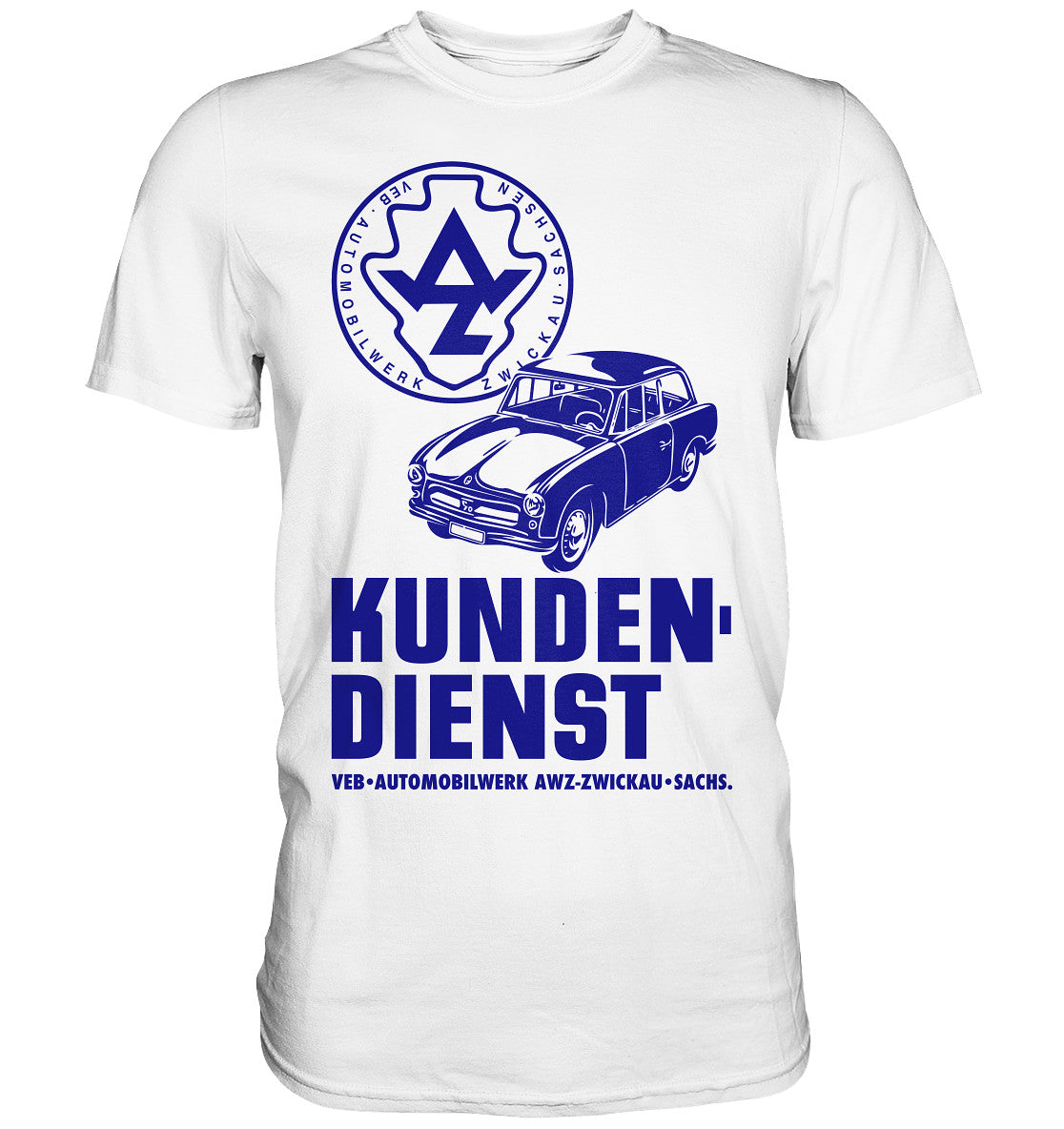 DDR Ostalgie Shirt Unisex • P70 KUNDENDIENST VEB AWZ ZWICKAU