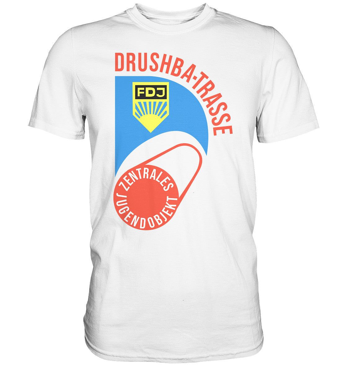 DDR Ostalgie Shirt Unisex • DRUSCHBA TRASSE