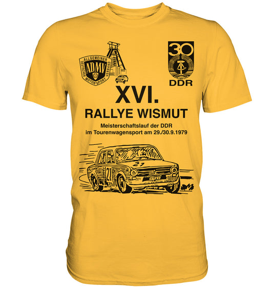 PREMIUM SHIRT UNISEX • 16. RALLYE WISMUT, MEISTERSCHAFTSLAUF DER DDR - 1979