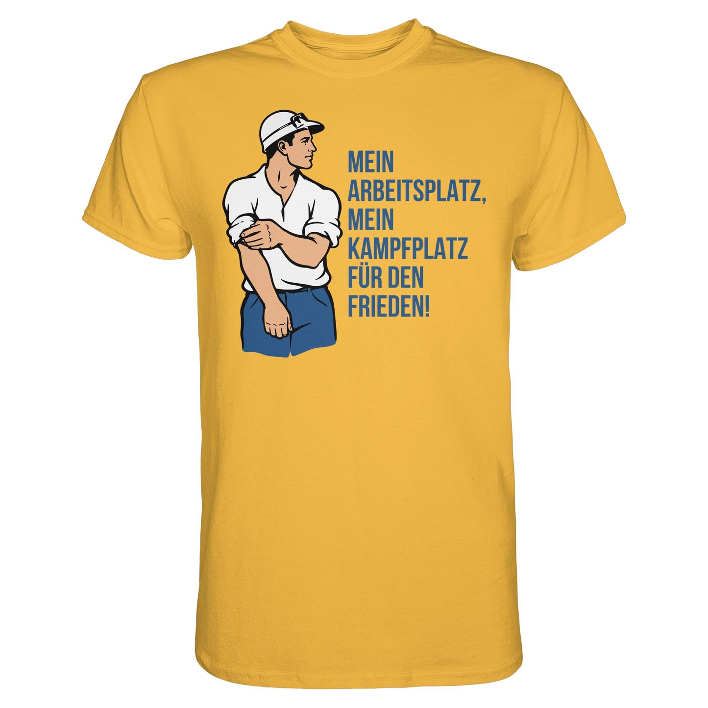 DDR Ostalgie Shirt Unisex • MEIN ARBEITSPLATZ, MEIN KAMPFPLATZ FÜR DEN FRIEDEN!