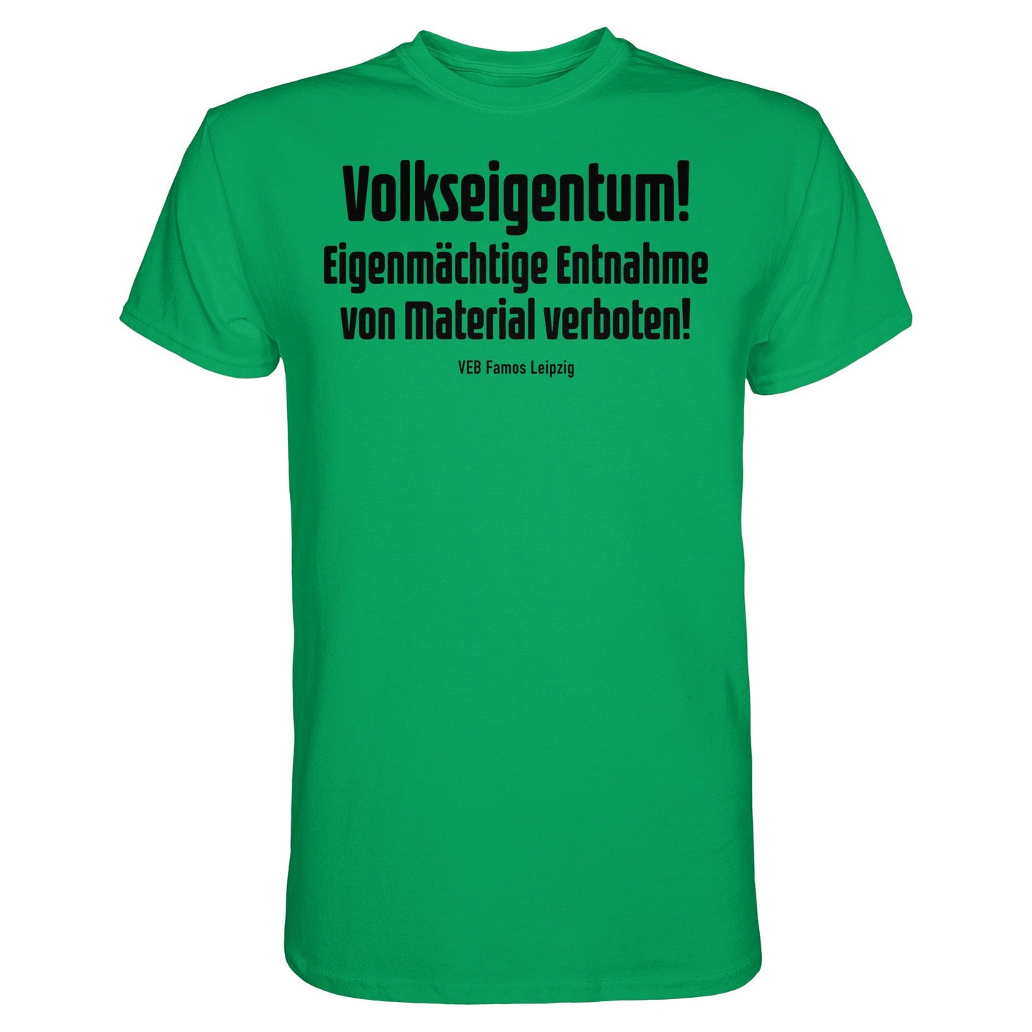 DDR Ostalgie Shirt Unisex • VOLKSEIGENTUM! (HINWEIS-SCHILD VEB FAMOS LEIPZIG)