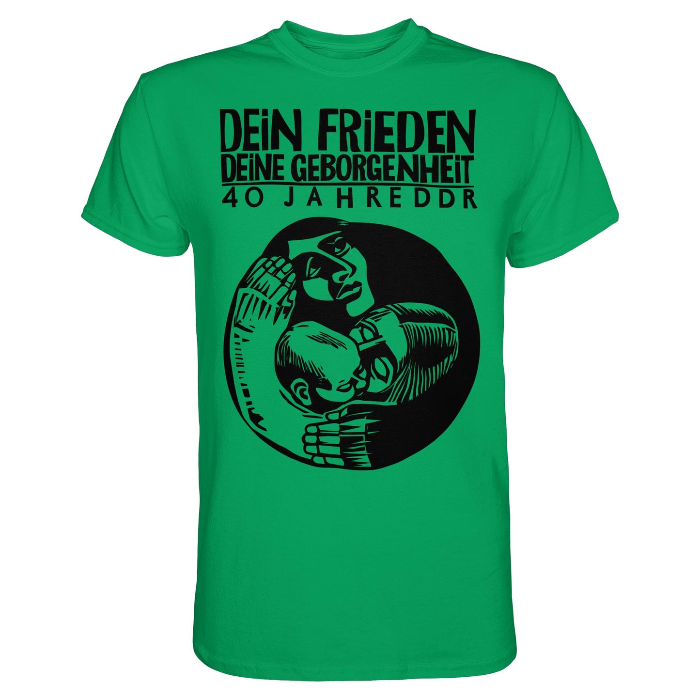 DDR Ostalgie Shirt Unisex • DEIN FRIEDEN, DEINE GEBORGENHEIT - 40 JAHRE DDR (ORIGINAL PLAKAT)