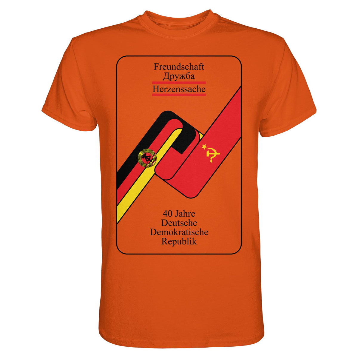 40 JAHRE DEUTSCH-SOWJETISCHE FREUNDSCHAFT | DDR Ostalgie Shirt Unisex