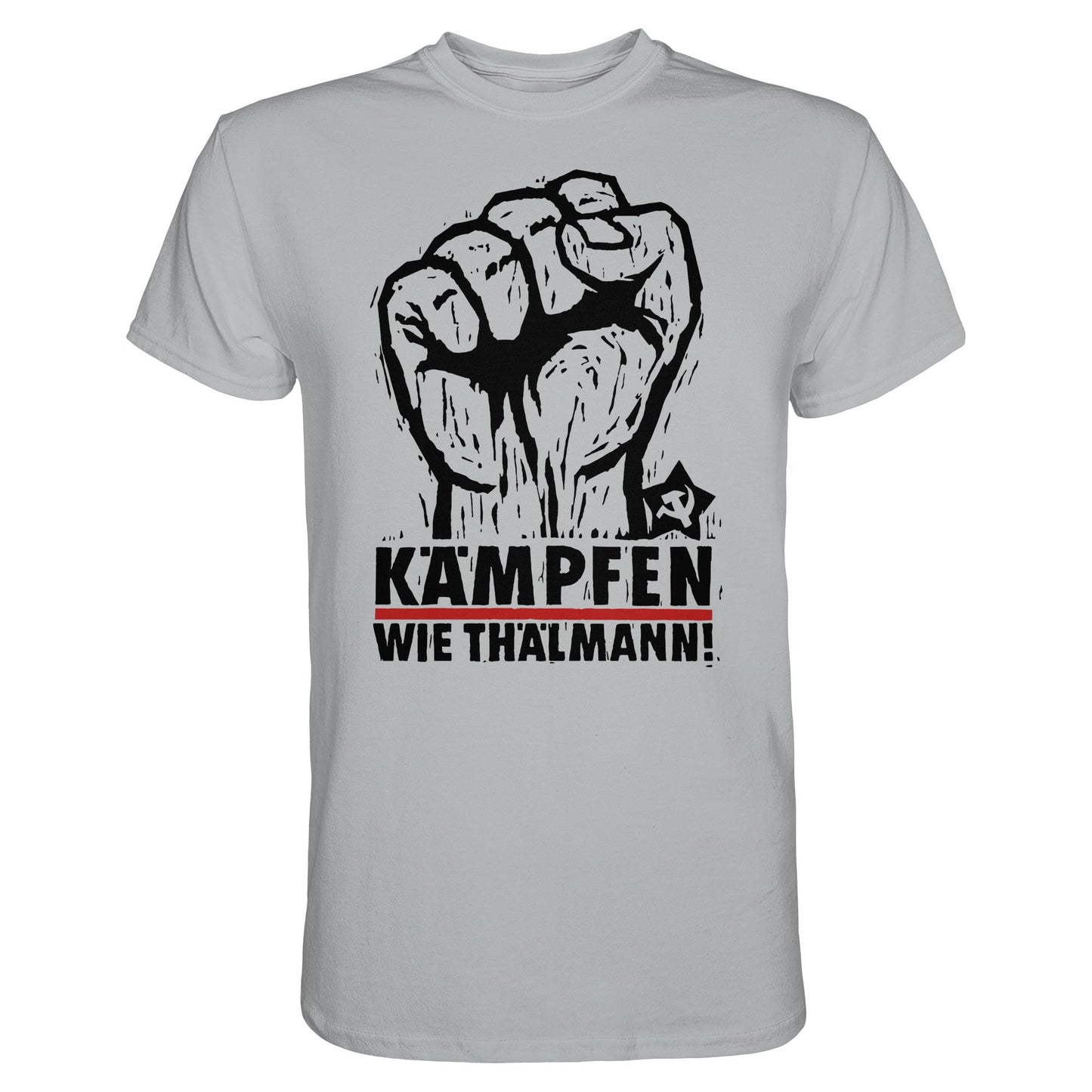 DDR Ostalgie Shirt Unisex • KÄMPFEN WIE THÄLMANN! (DDR-ORIGINAL-PLAKAT)