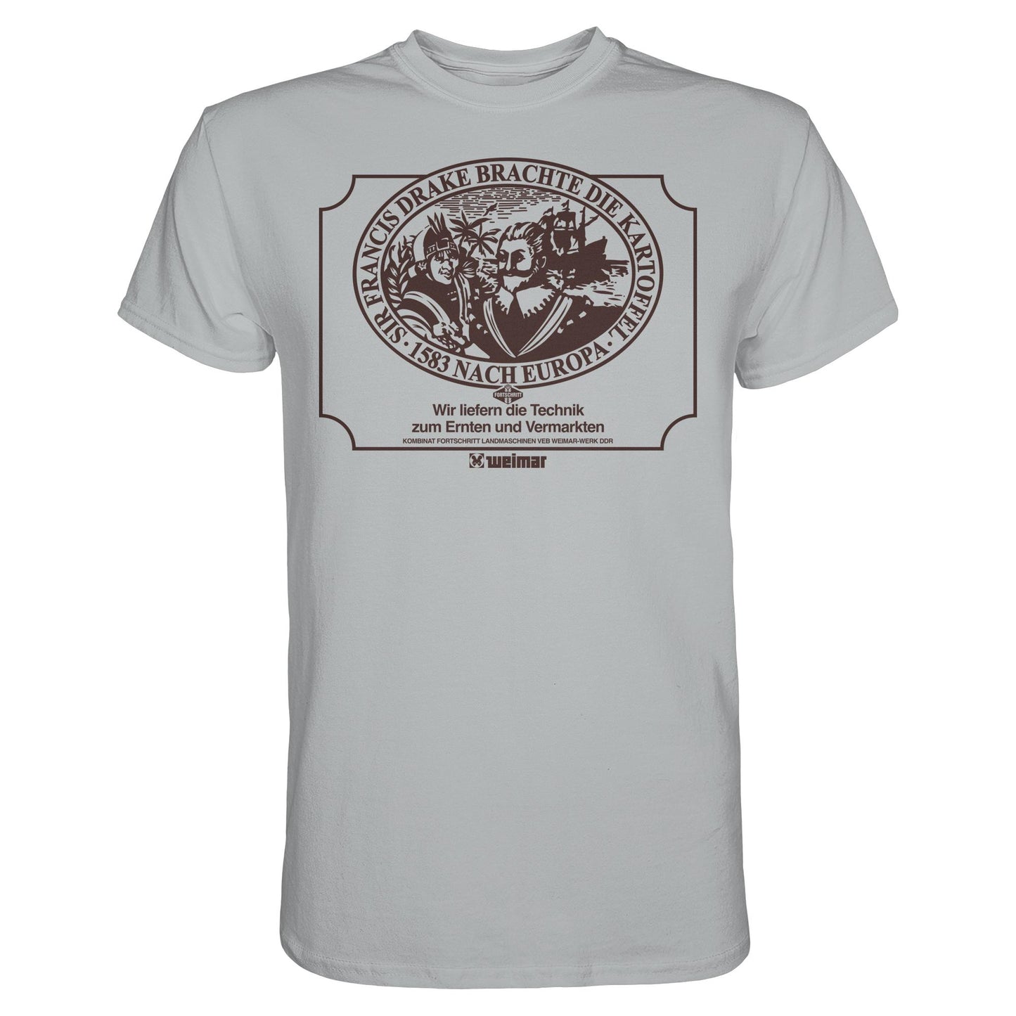 DDR Ostalgie Shirt Unisex • FRANCIS DRAKE BRACHTE DIE KARTOFFEL - KOMBINAT FORTSCHRITT WEIMAR