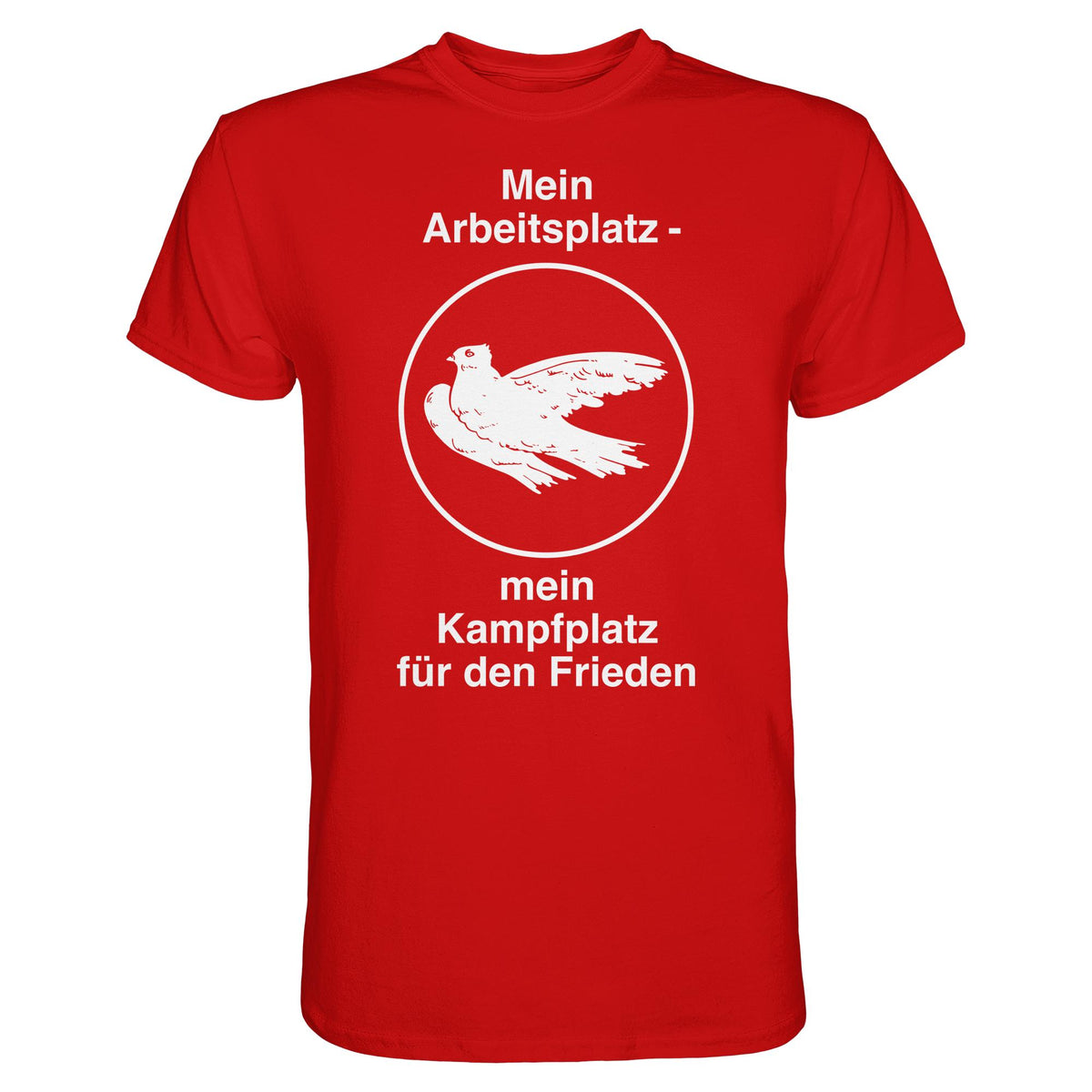DDR Ostalgie Shirt Unisex • MEIN ARBEITSPLATZ - MEIN KAMPFPLATZ FÜR DEN FRIEDEN