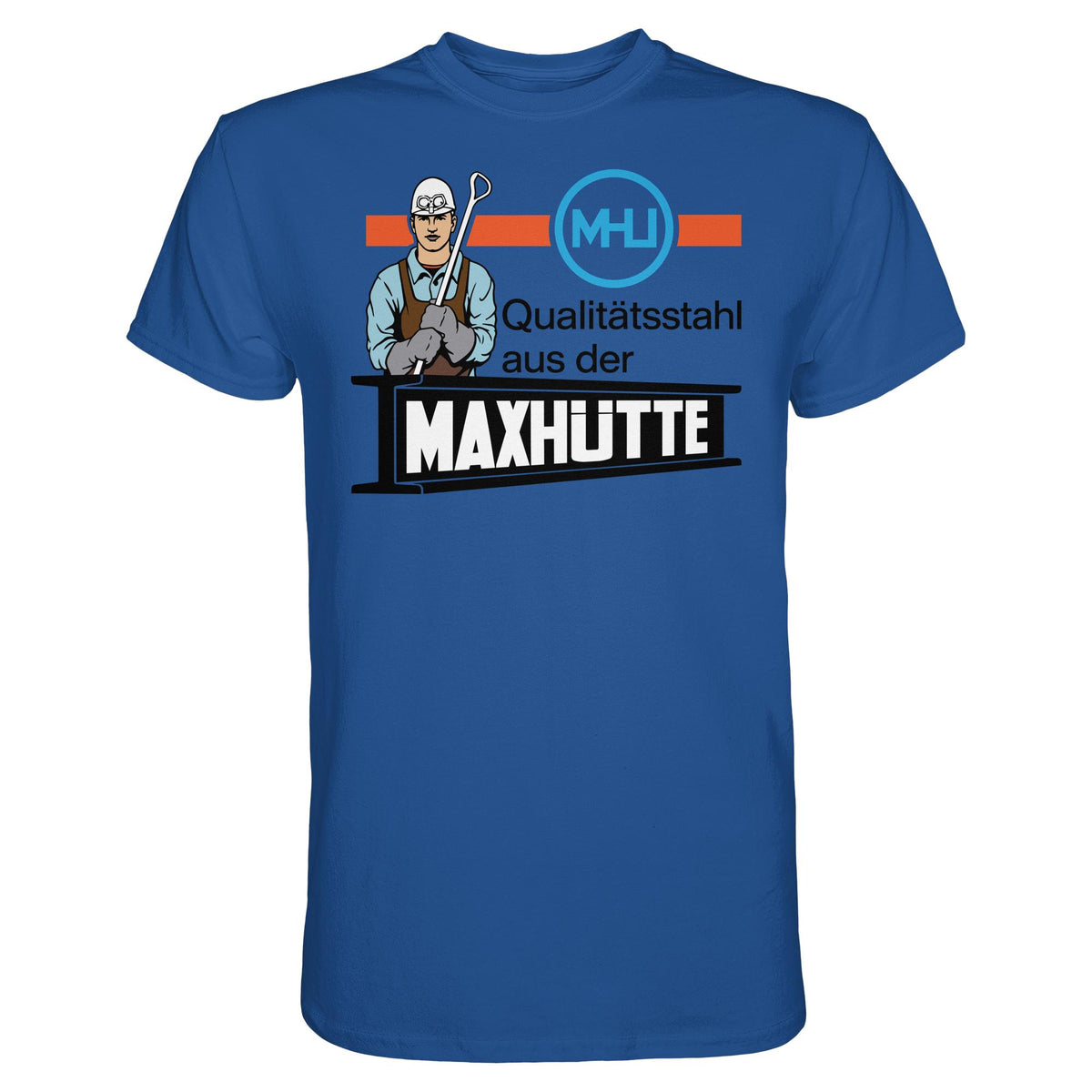 DDR Ostalgie Shirt Unisex • QUALITÄTSTAHL MAXHÜTTE