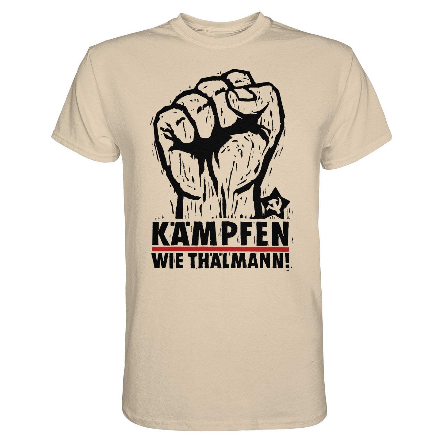 DDR Ostalgie Shirt Unisex • KÄMPFEN WIE THÄLMANN! (DDR-ORIGINAL-PLAKAT)