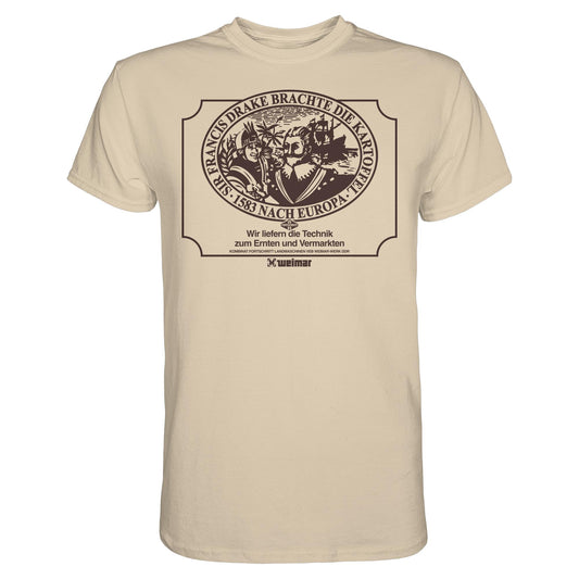 PREMIUM SHIRT UNISEX • FRANCIS DRAKE BRACHTE DIE KARTOFFEL - KOMBINAT FORTSCHRITT WEIMAR
