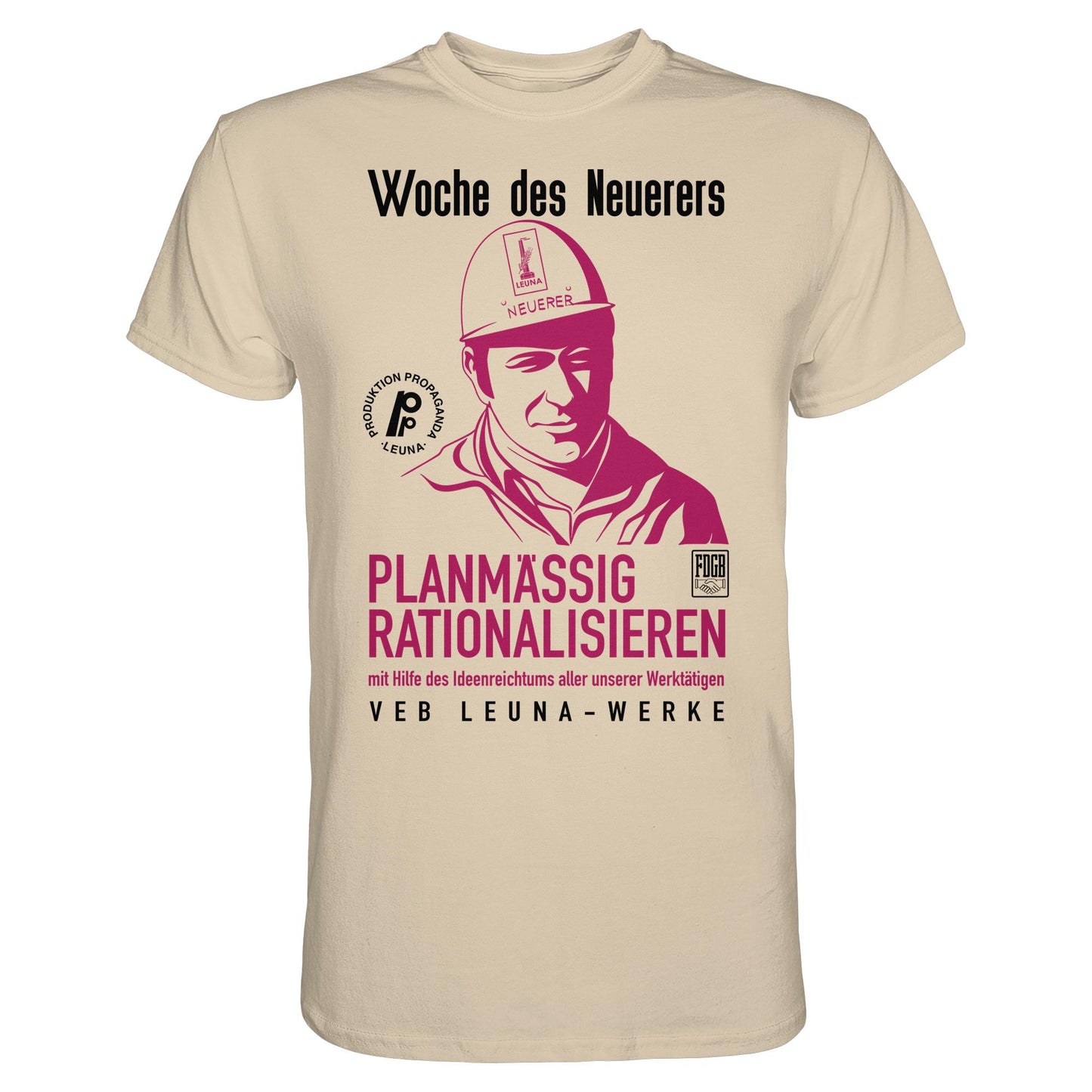 DDR Ostalgie Shirt Unisex • LEUNA - PLANMÄSSIG RATIONALISIEREN (DDR-ORIGINAL-PLAKAT)
