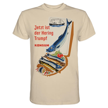 DDR Ostalgie Shirt Unisex • JETZT IST DER HERING TRUMPF (ORIGINAL KONSUM-PLAKAT)