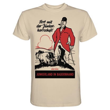 PREMIUM SHIRT UNISEX • FORT MIT DER JUNKERHERRSCHAFT! - ORIGINALPLAKAT