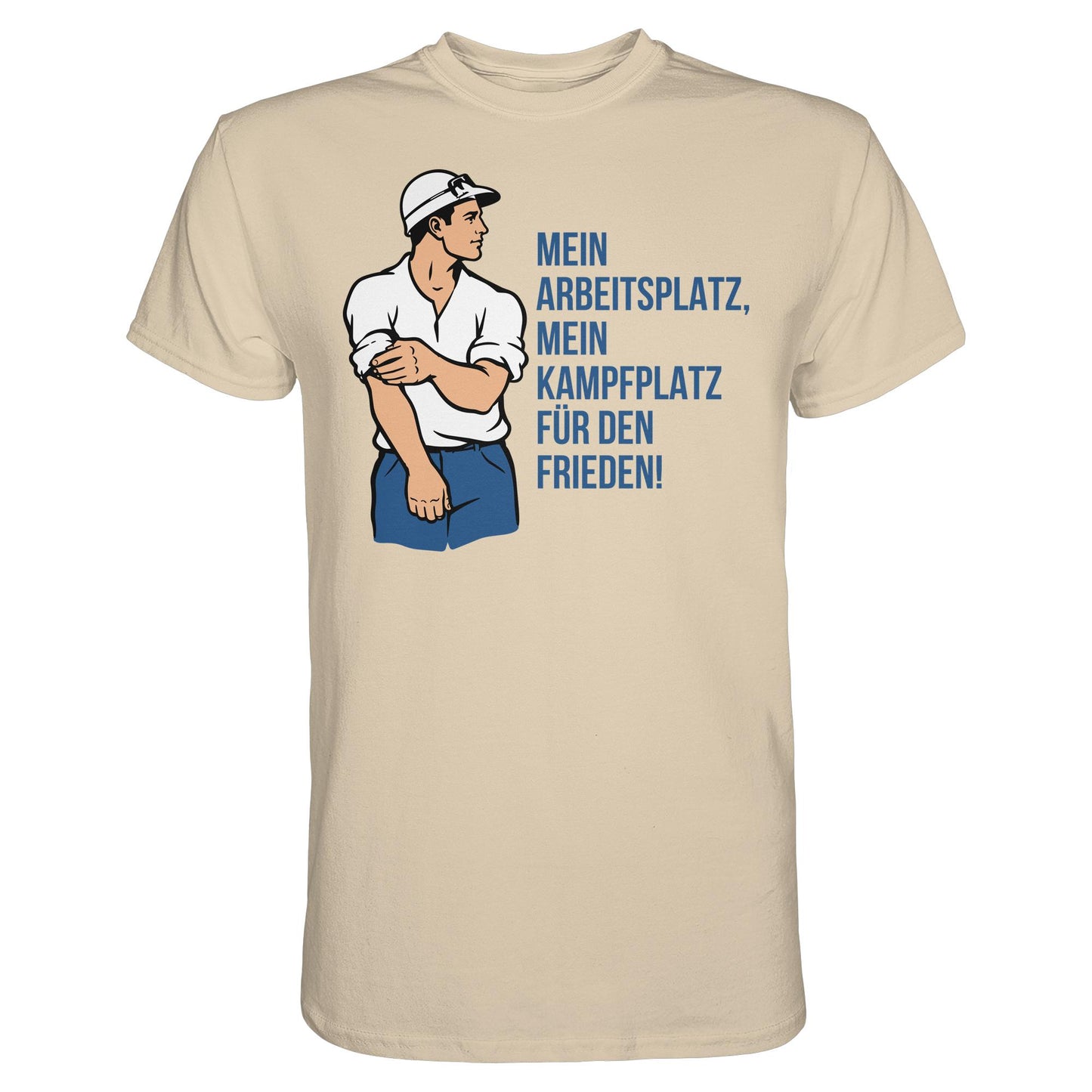 DDR Ostalgie Shirt Unisex • MEIN ARBEITSPLATZ, MEIN KAMPFPLATZ FÜR DEN FRIEDEN!